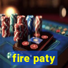 fire paty